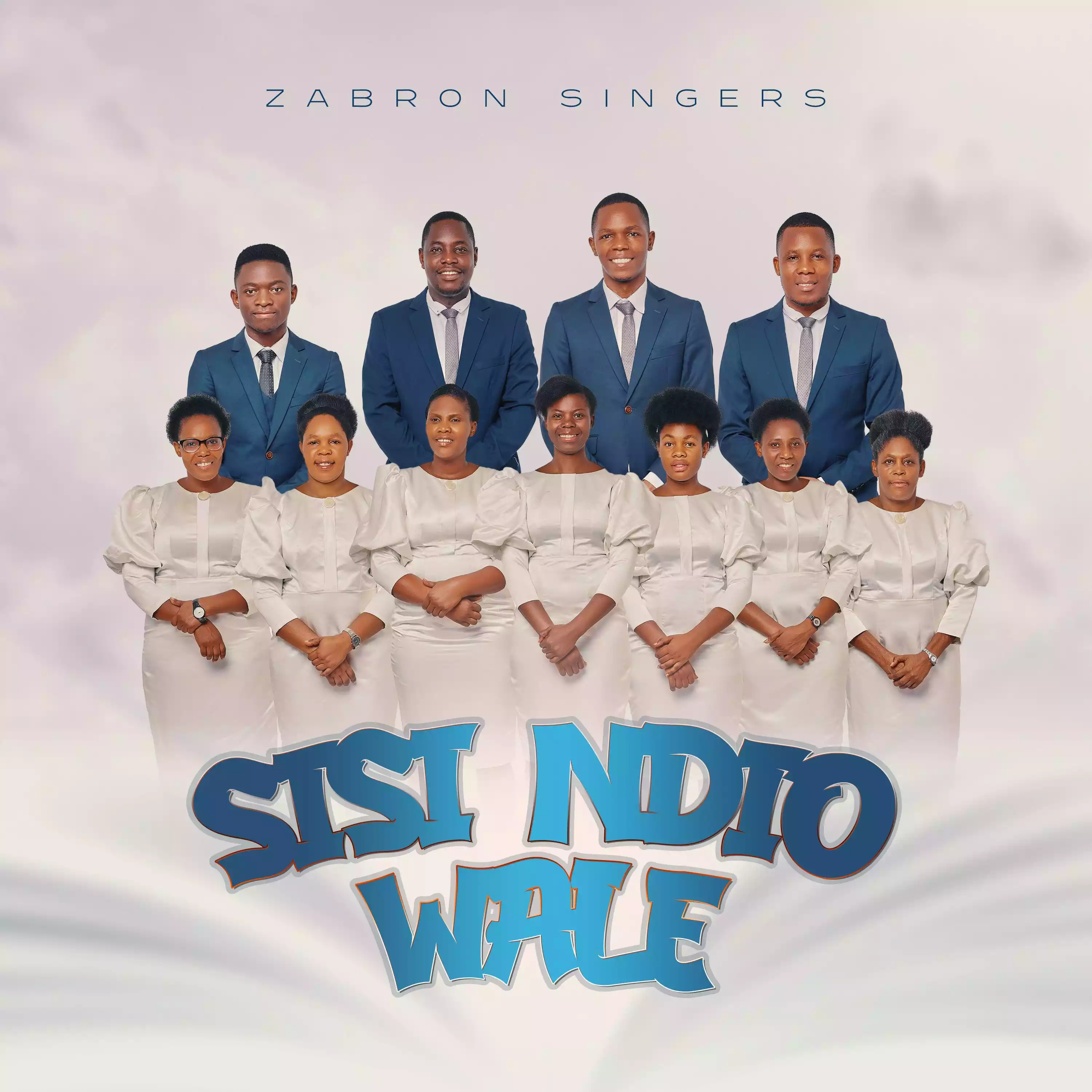 Zabron Singers - Sisi Ndio Wale Mp3 Download